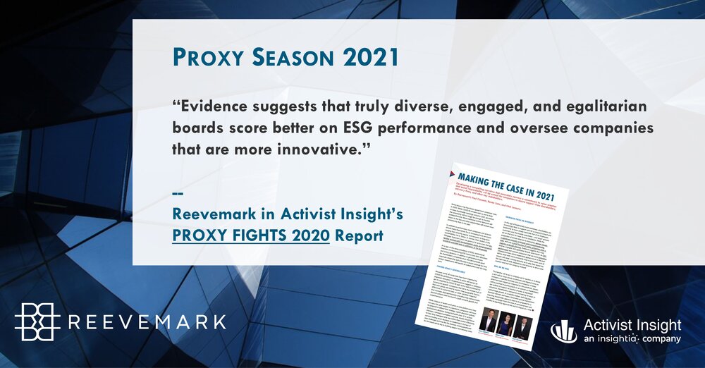 “Evidence suggests that truly diverse, engaged, and egalitarian boards score better on ESG performance and oversee companies that are more innovative.” — Reevemark