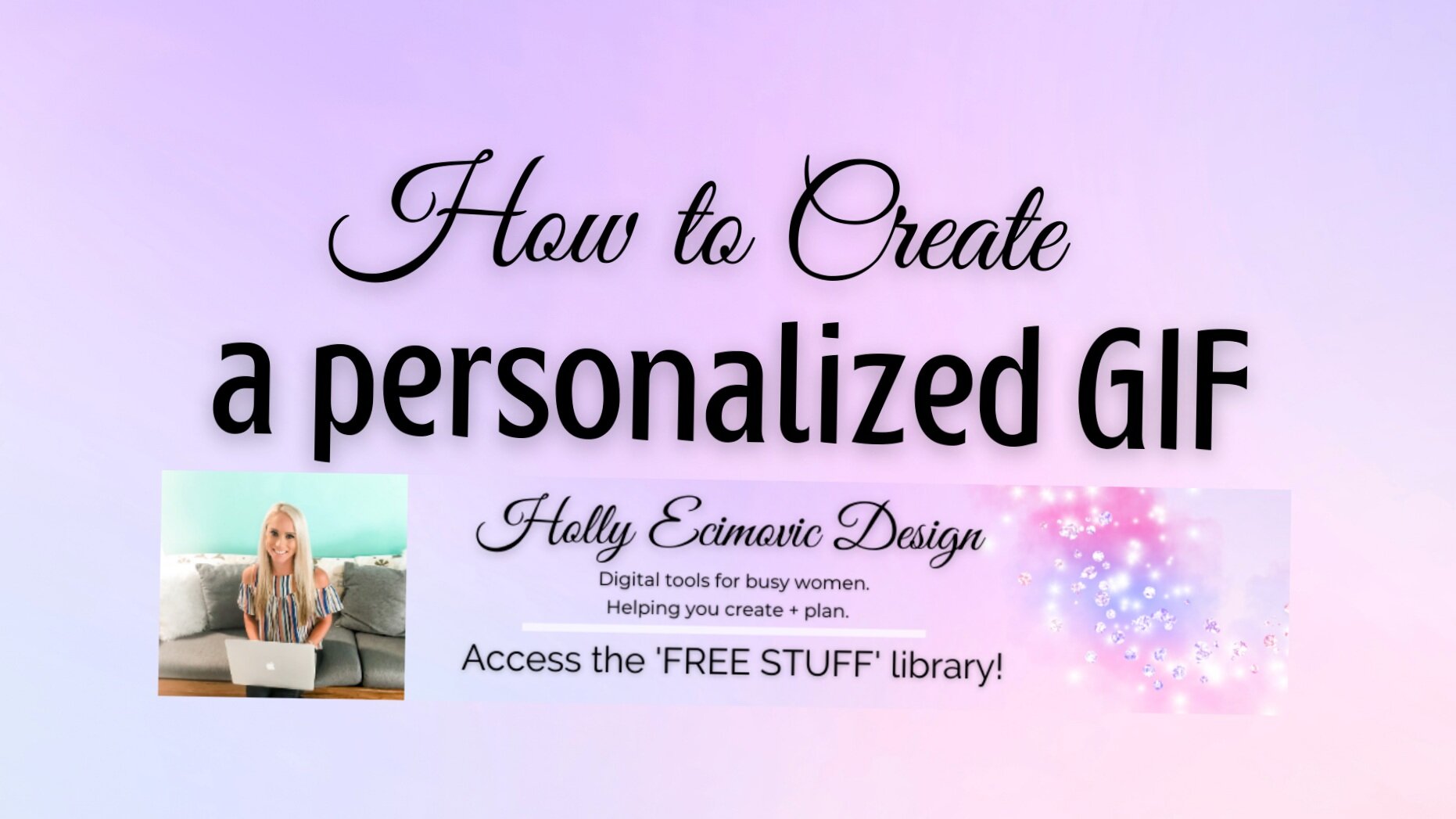 How to Make Personalized GIFs