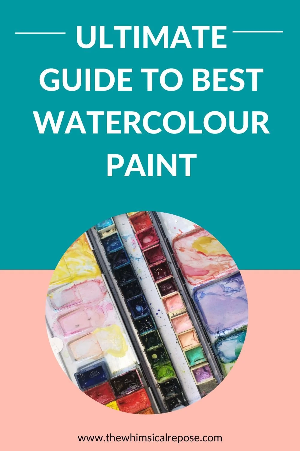 Ultimate Guide to Best Watercolour Paint — The Whimsical Repose