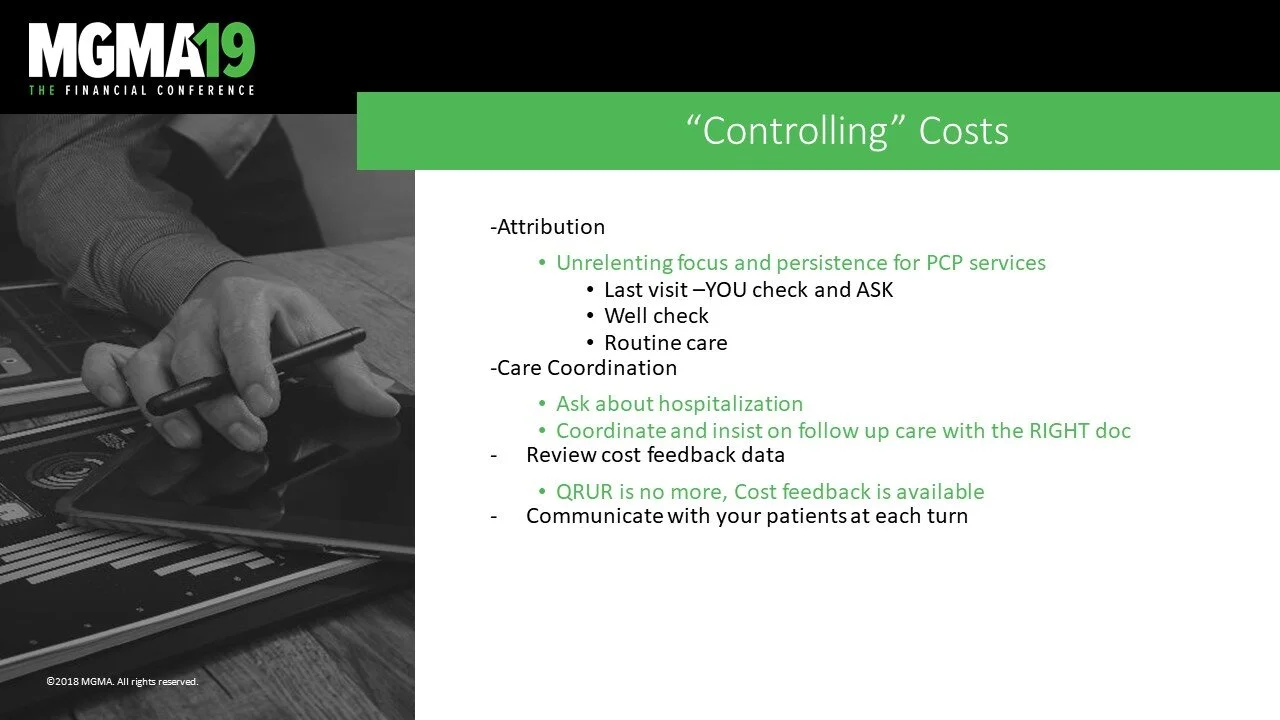 Slide from a presentation at MGMA 2019 titled "Controlling Costs," discussing attribution, care coordination, reviewing cost feedback data, and communicating with patients.