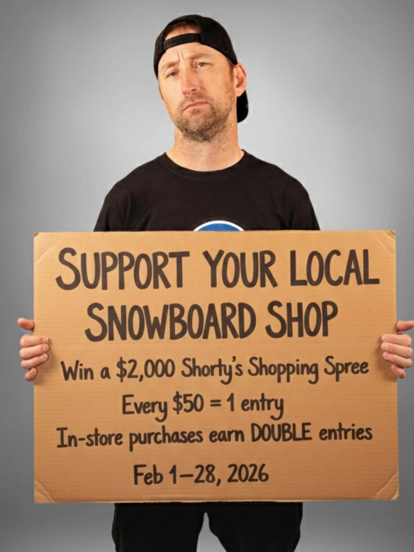 Shorty&rsquo;s is doing a rad giveaway!
From Feb1-28 for every $50 you spend in the shop on SHORTY&rsquo;S gear you get entered in to win a $2,000 shopping spree at Shorty&rsquo;s!