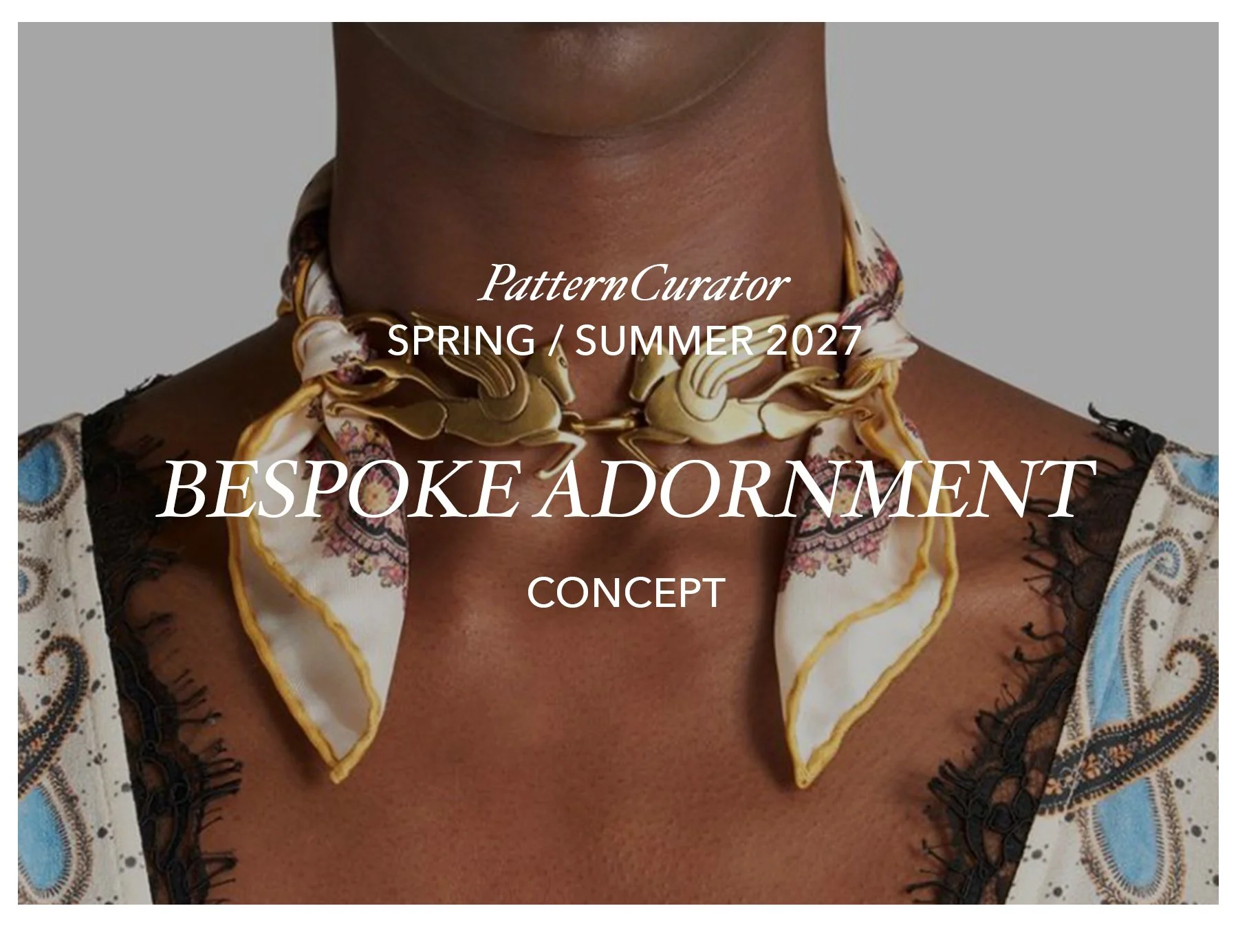 BESPOKE ADORNMENT