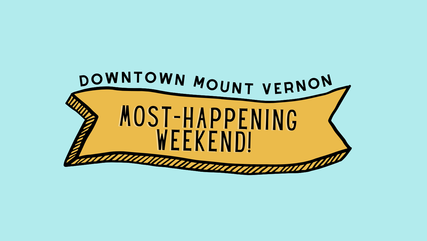 Most Happening Weekend 