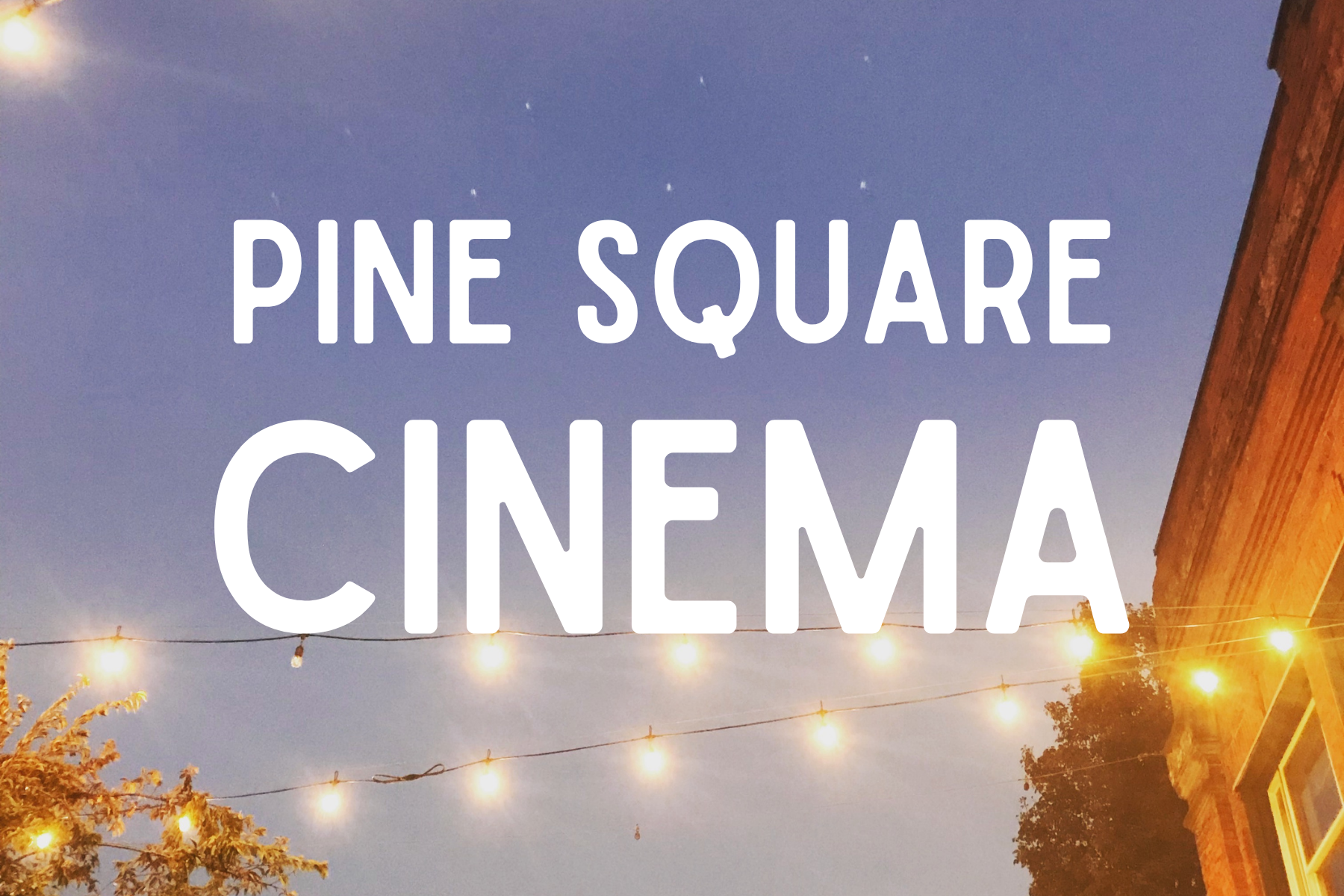 Pine Square Cinema