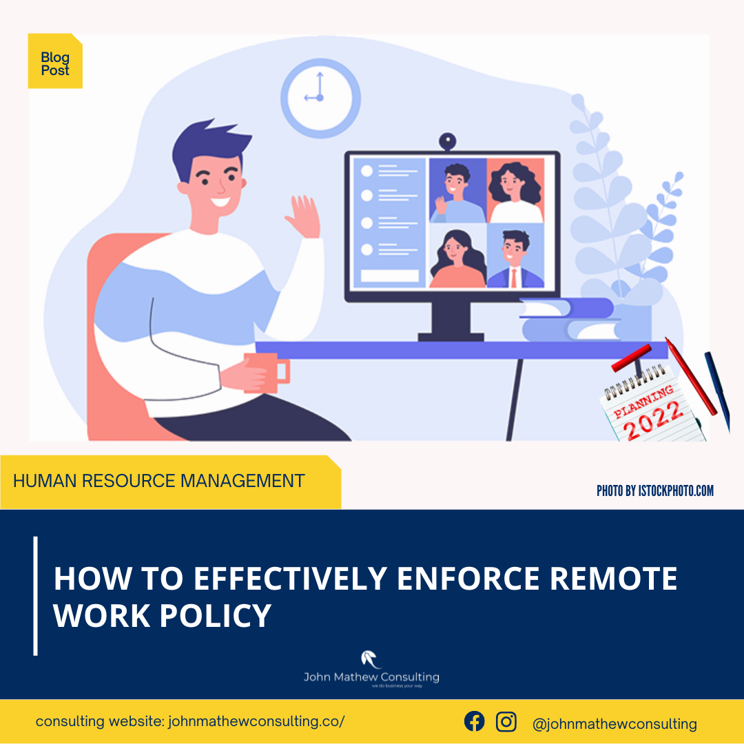 How to Effectively Enforce Remote Work Policy