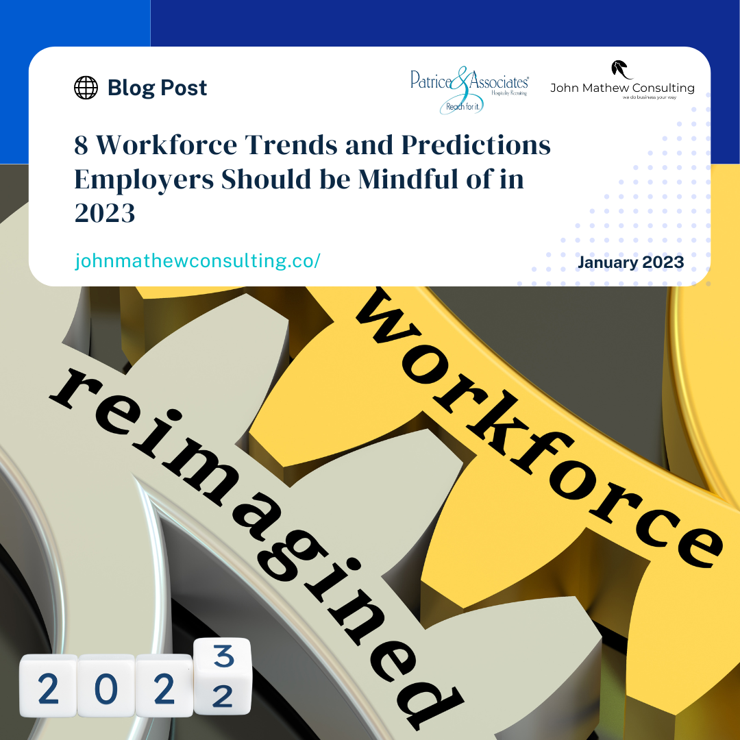 8 Workforce Trends and Predictions Employers Should be Mindful of in 2023