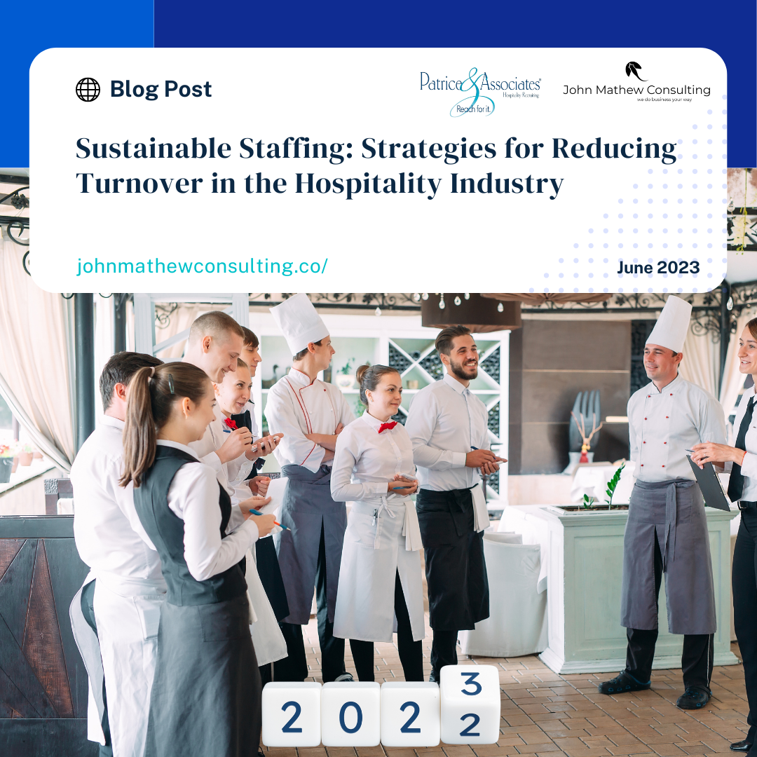 Sustainable Staffing: Strategies for Reducing Turnover in the Hospitality Industry