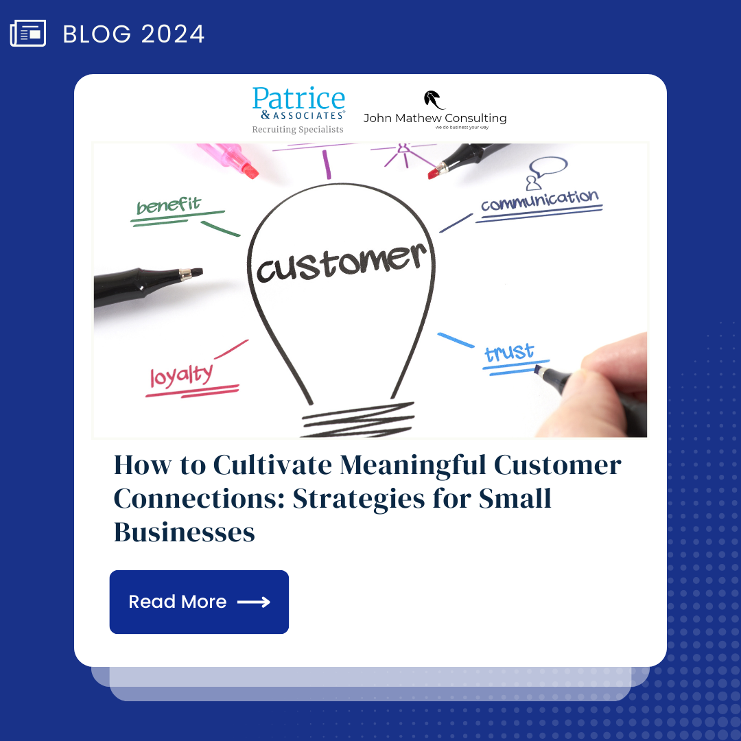How to Cultivate Meaningful Customer Connections: Strategies for Small ...