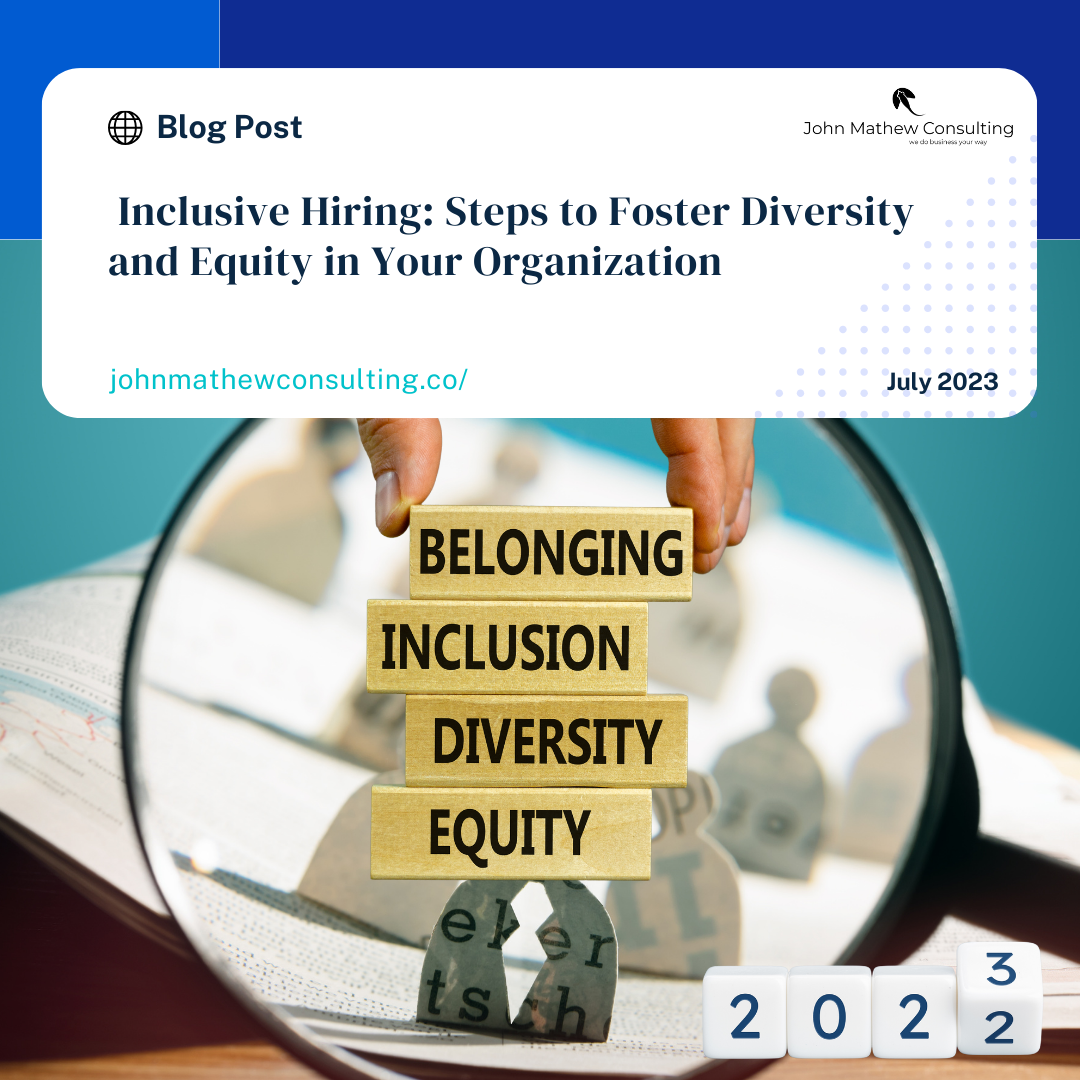  Inclusive Hiring: Steps to Foster Diversity and Equity in Your Organization