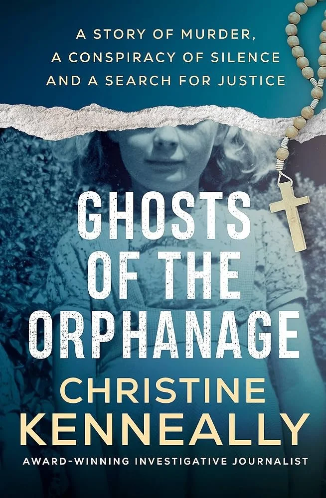 Ghosts of the Orphanage by Christine Kenneally