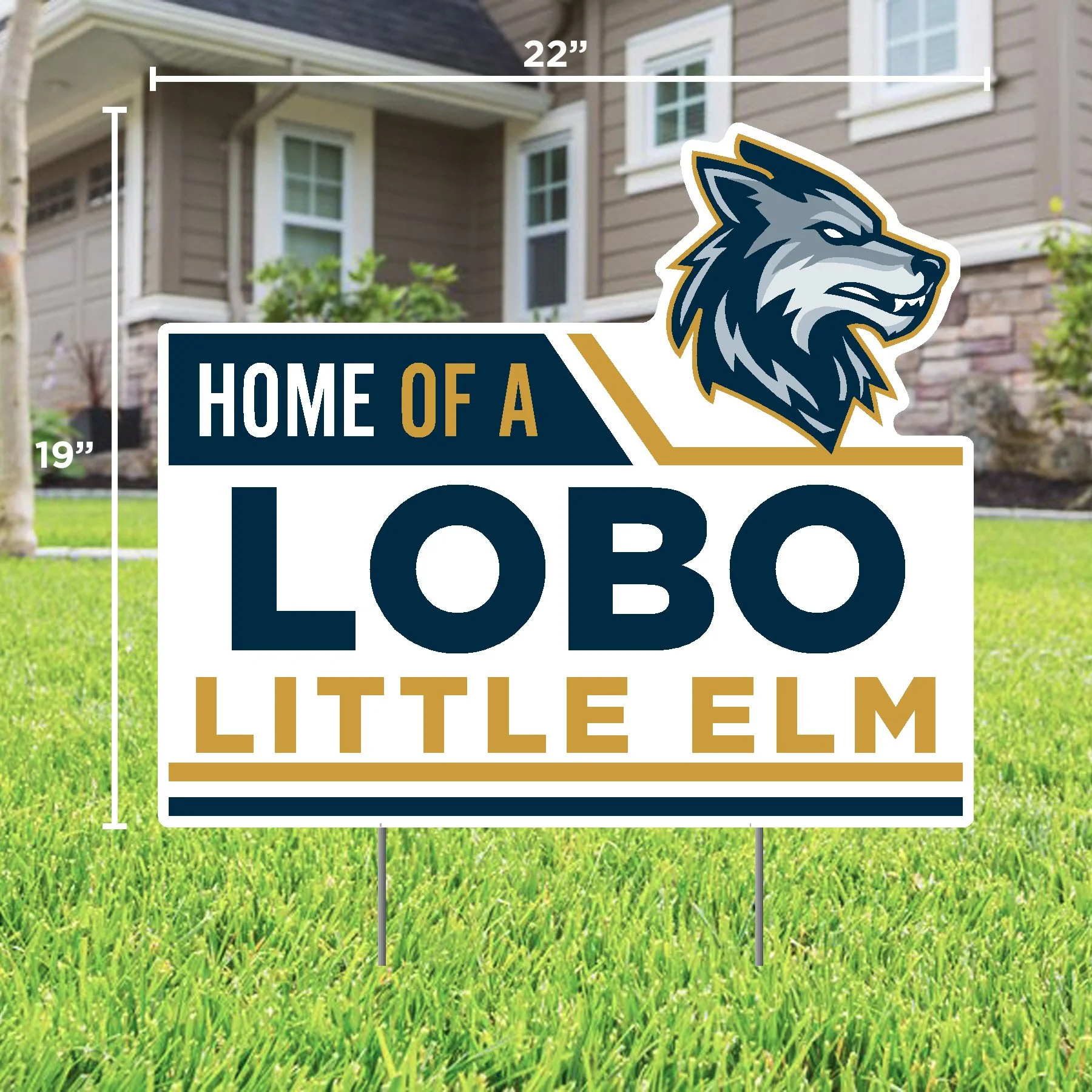 Home of a Lobo Little Elm Lawn Sign