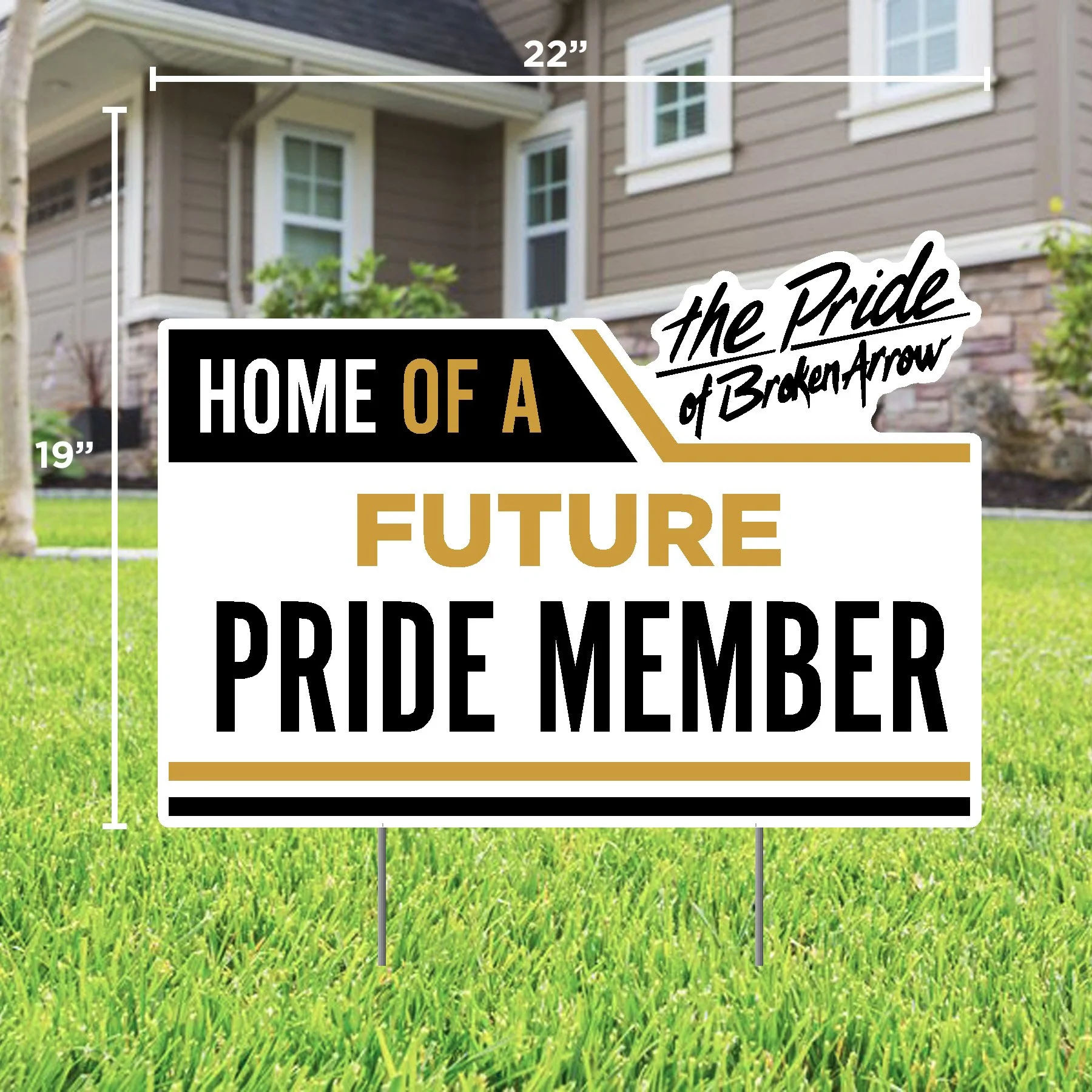 HOME OF A FUTURE PRIDE MEMBER LAWN SIGN