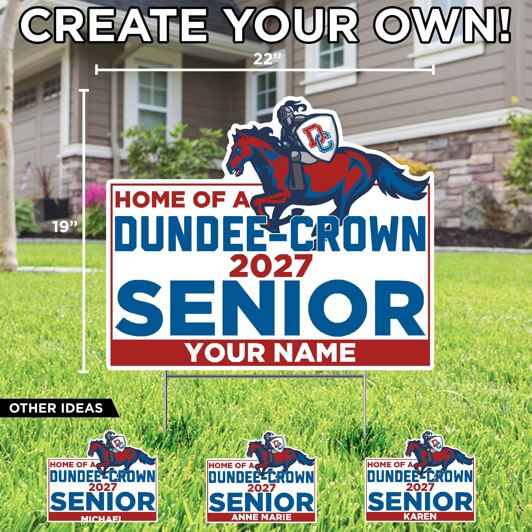 Home of a Dundee-Crown 2027 Senior (Customized)