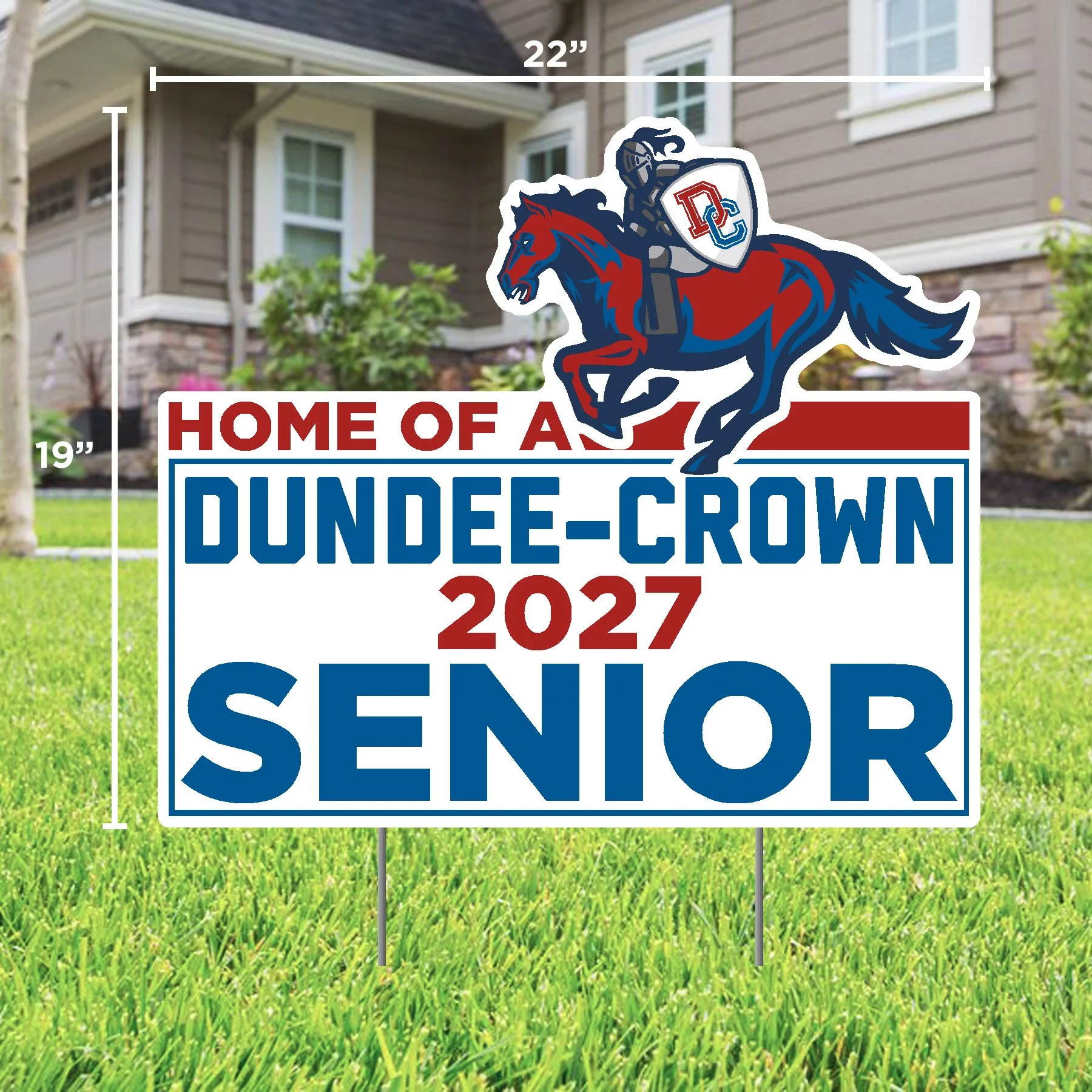 Home of a Dundee-Crown 2027 Senior Lawn Sign