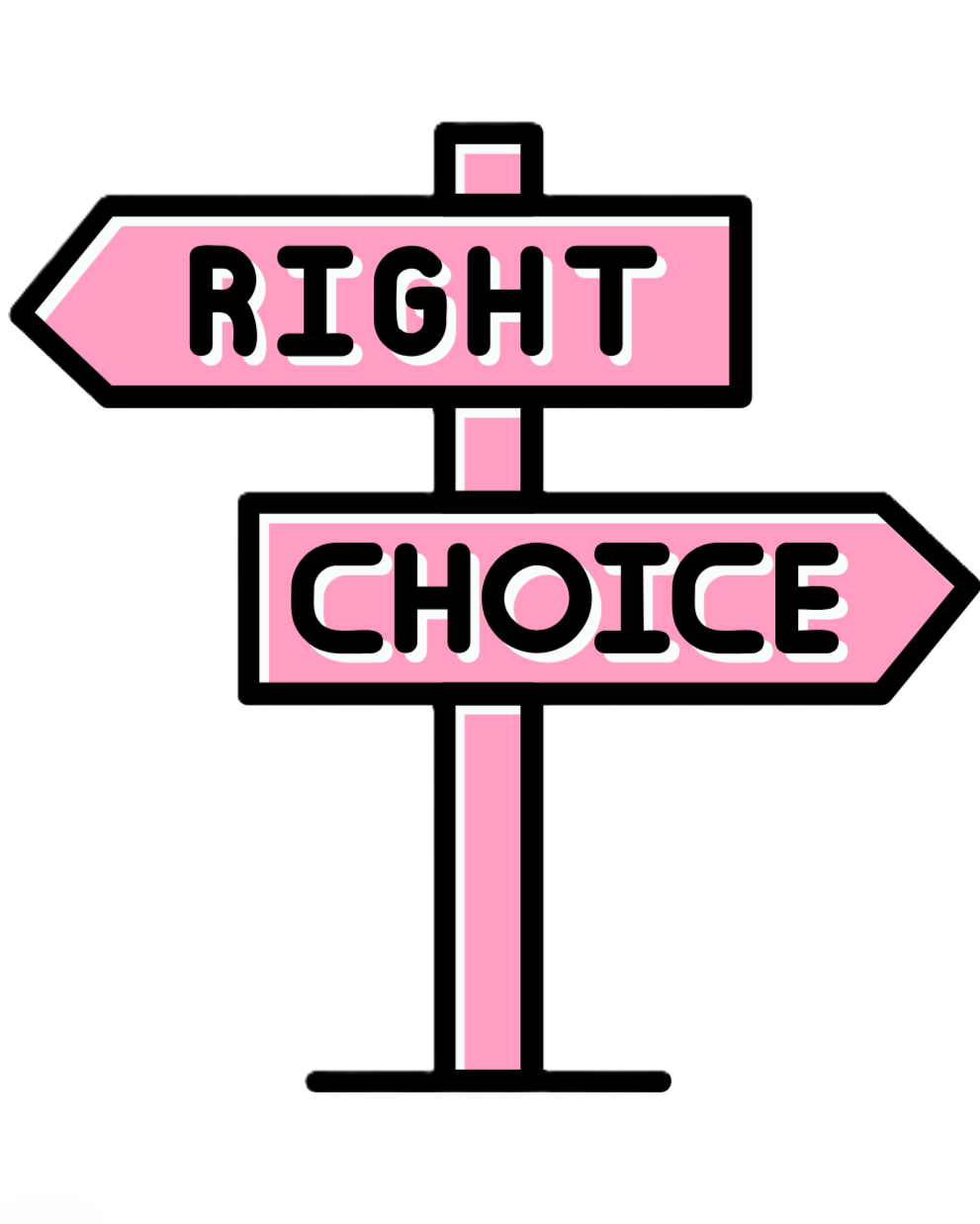 A pink signpost with black outlines and white borders, featuring two arrows pointing in opposite directions labeled "RIGHT" and "CHOICE" respectively.