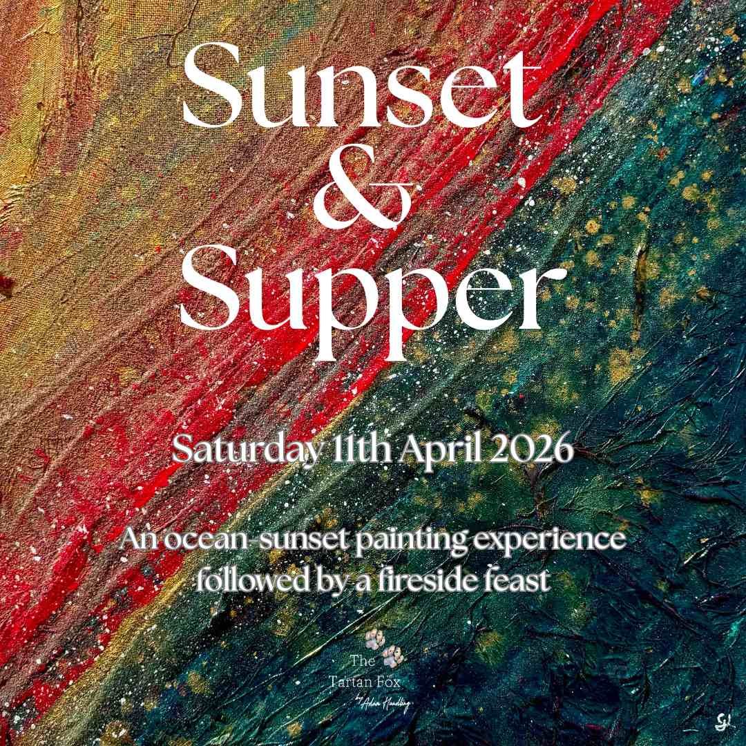 Sunset & Supper - The Tartan Fox - Saturday 11th April 2026