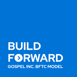 Build Forward Gospel Inc. BFTC Model