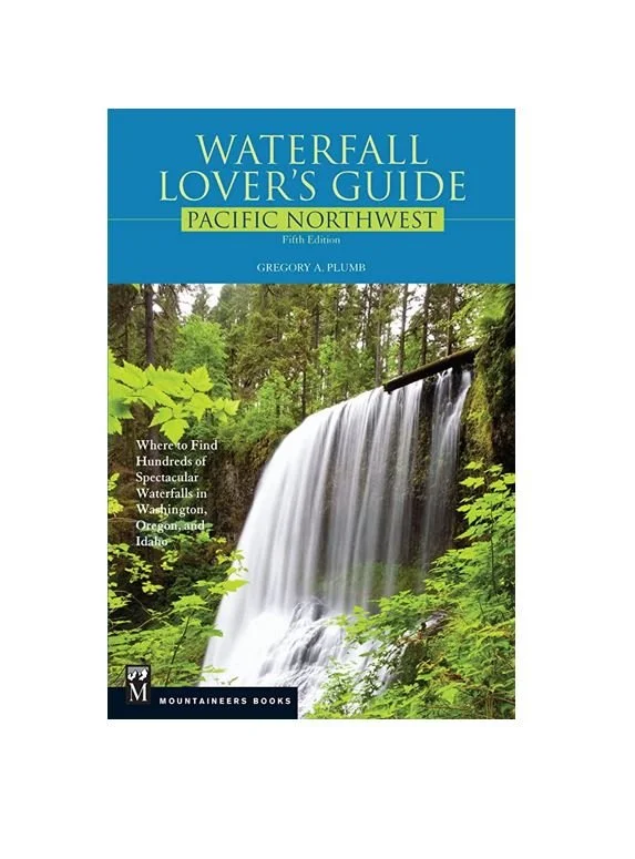 Waterfall Lover's Guide Pacific Northwest