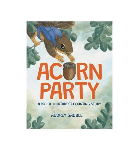 Acorn Party: A Pacific Northwest Counting Story