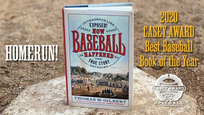 How Baseball Happened: Outrageous Lies Exposed! The True Story Revealed by  Thomas W. Gilbert, Paperback