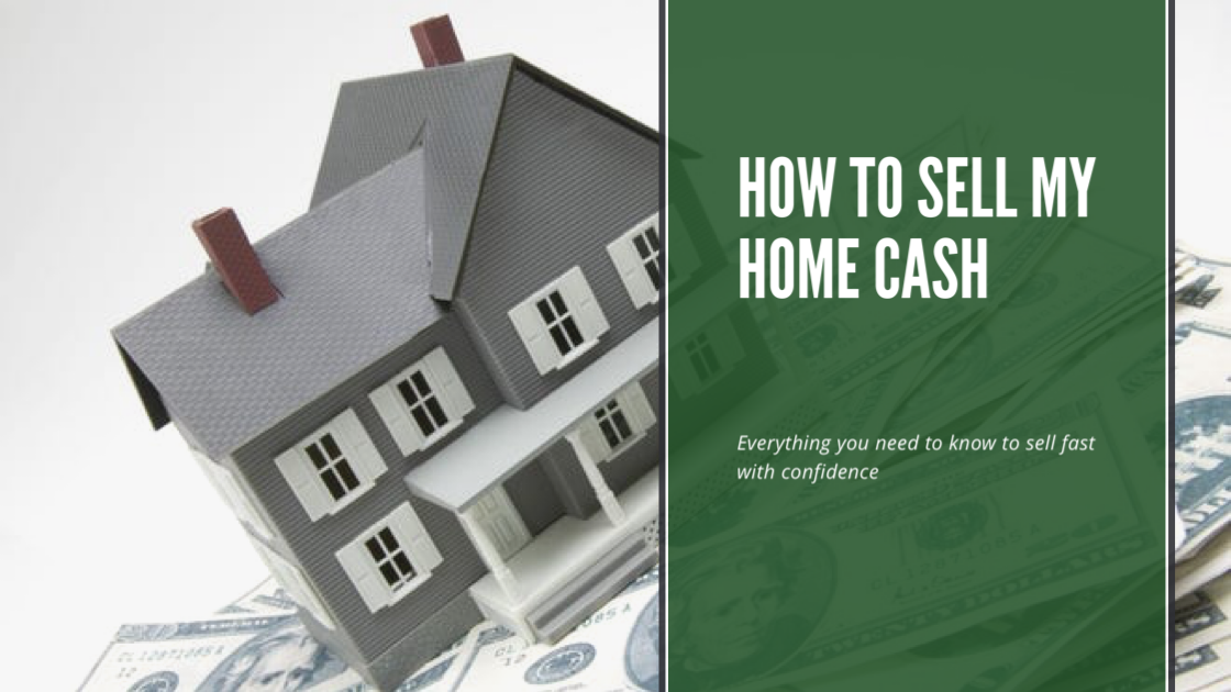 How To Sell My Home Cash