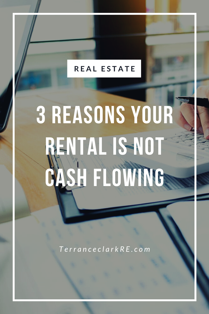 3 Reasons Your Rental Is Not Cash-flowing