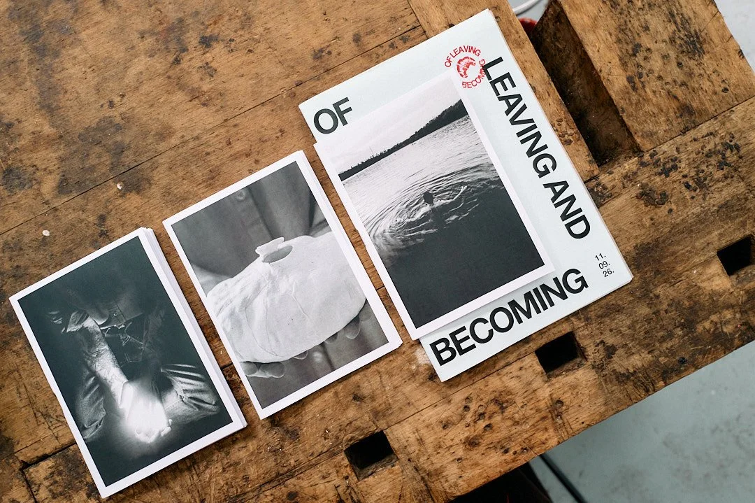 Of Leaving and Becoming - Exhibition Zine
