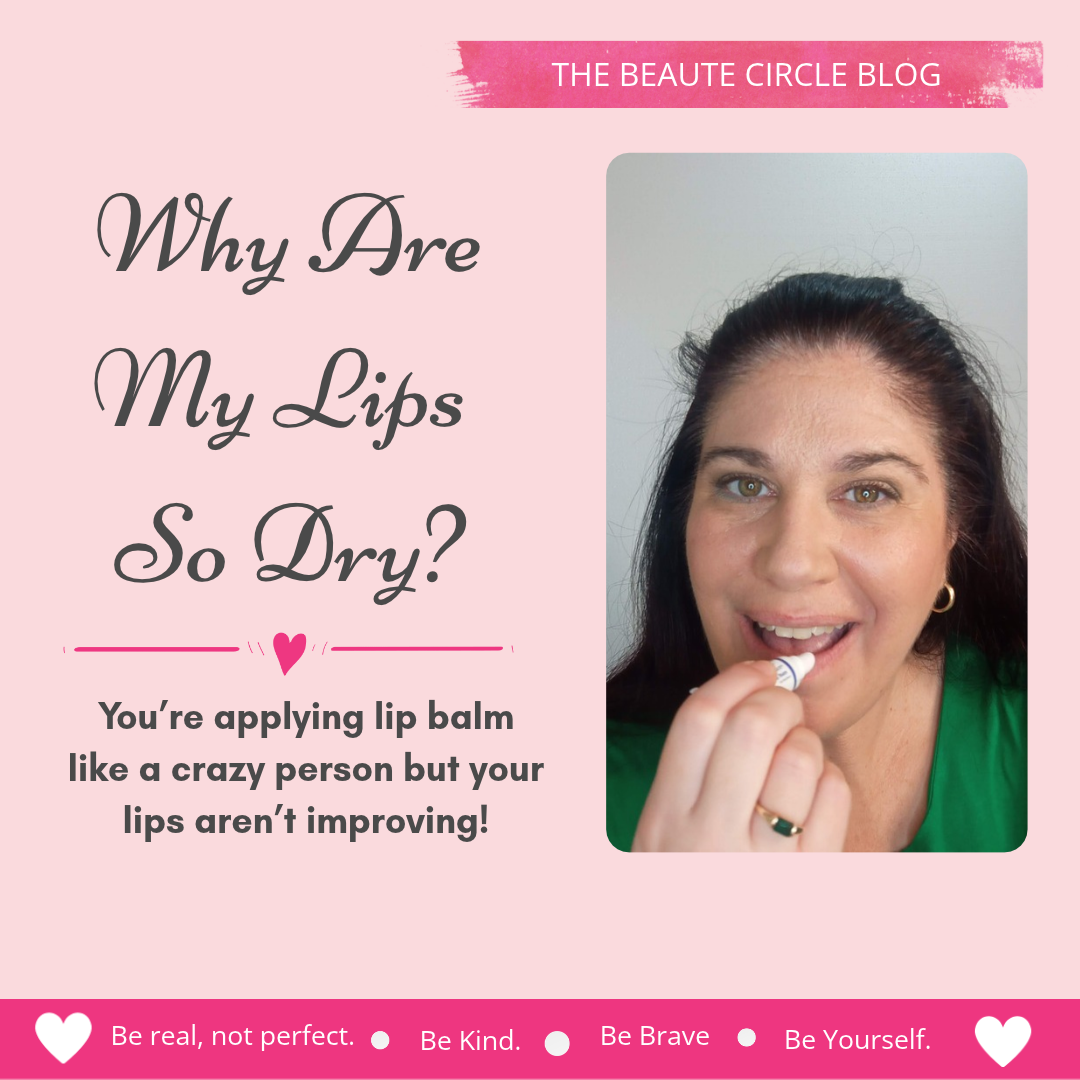 Why Are My Lips Still Dry When I'm Using Lip Balm?