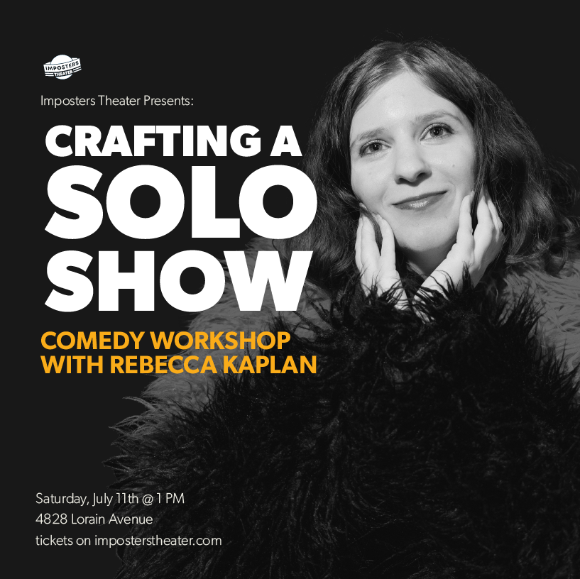 Crafting Your Solo Show Workshop with Rebecca Kaplan