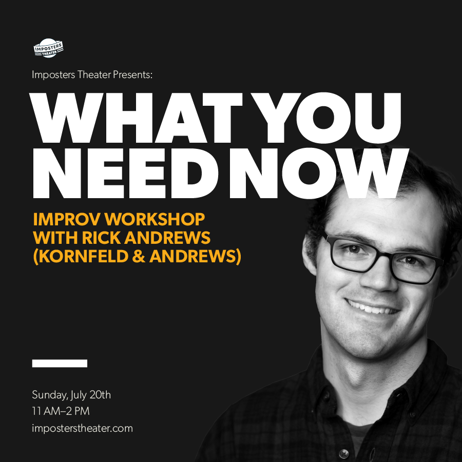 What You Need Now Workshop with Rick Andrews