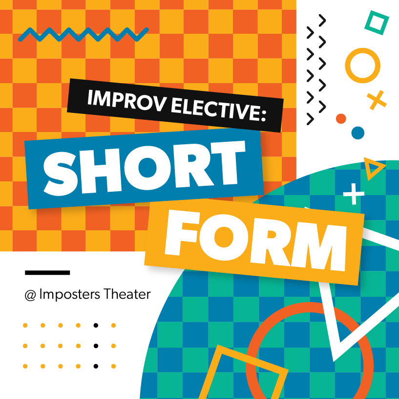 Improv Elective: Short Form