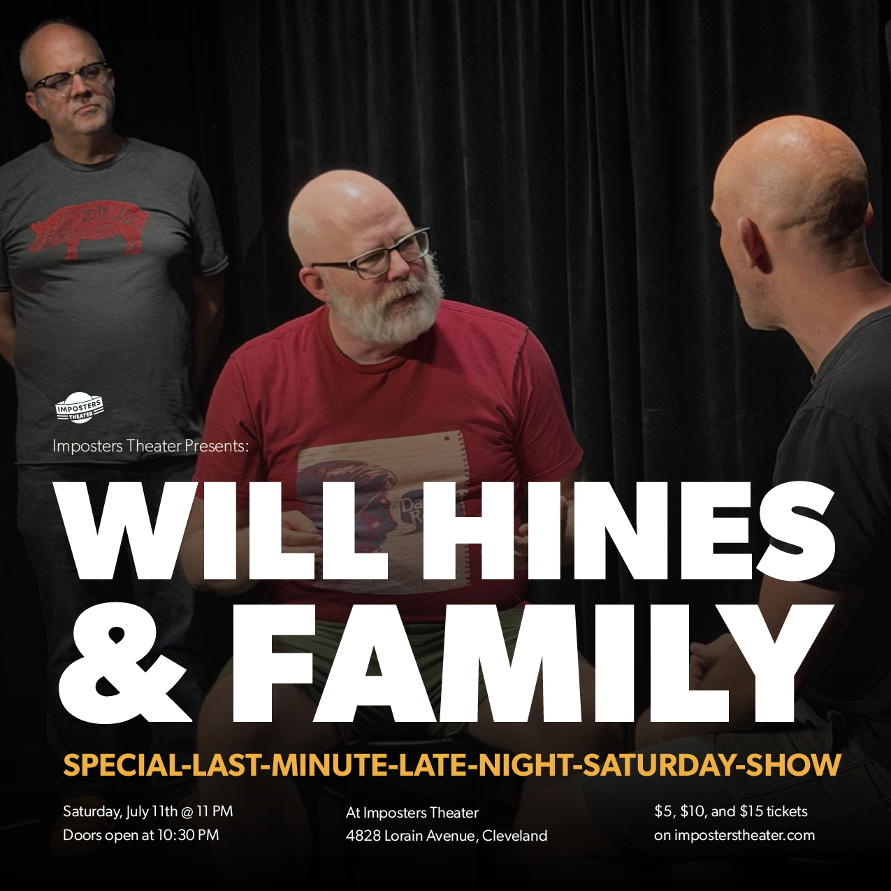 Will Hines & Family: Special-Last-Minute-Late-Night-Saturday-Show