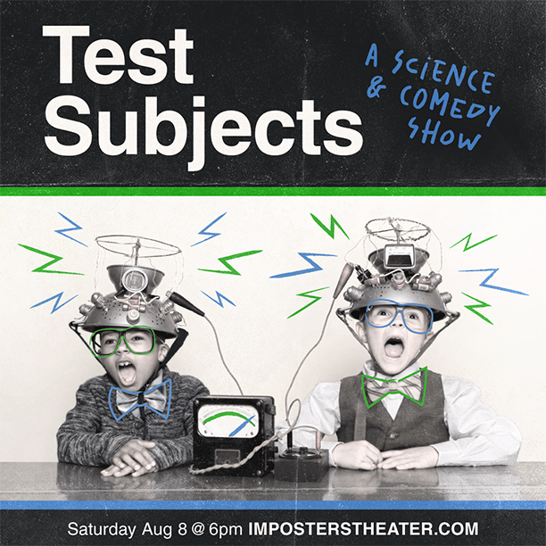 Test Subjects: Science + Comedy Show