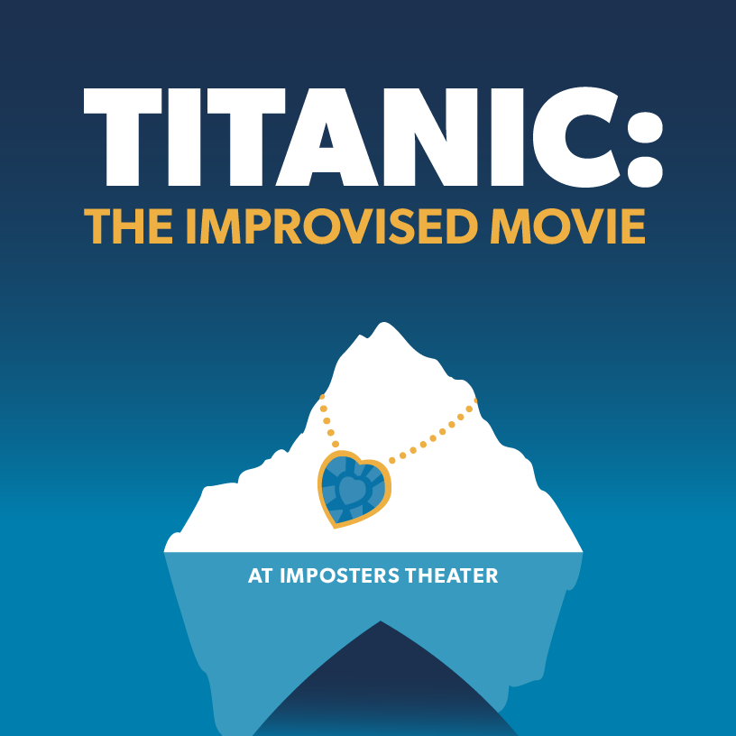 TITANIC: The Improvised Movie