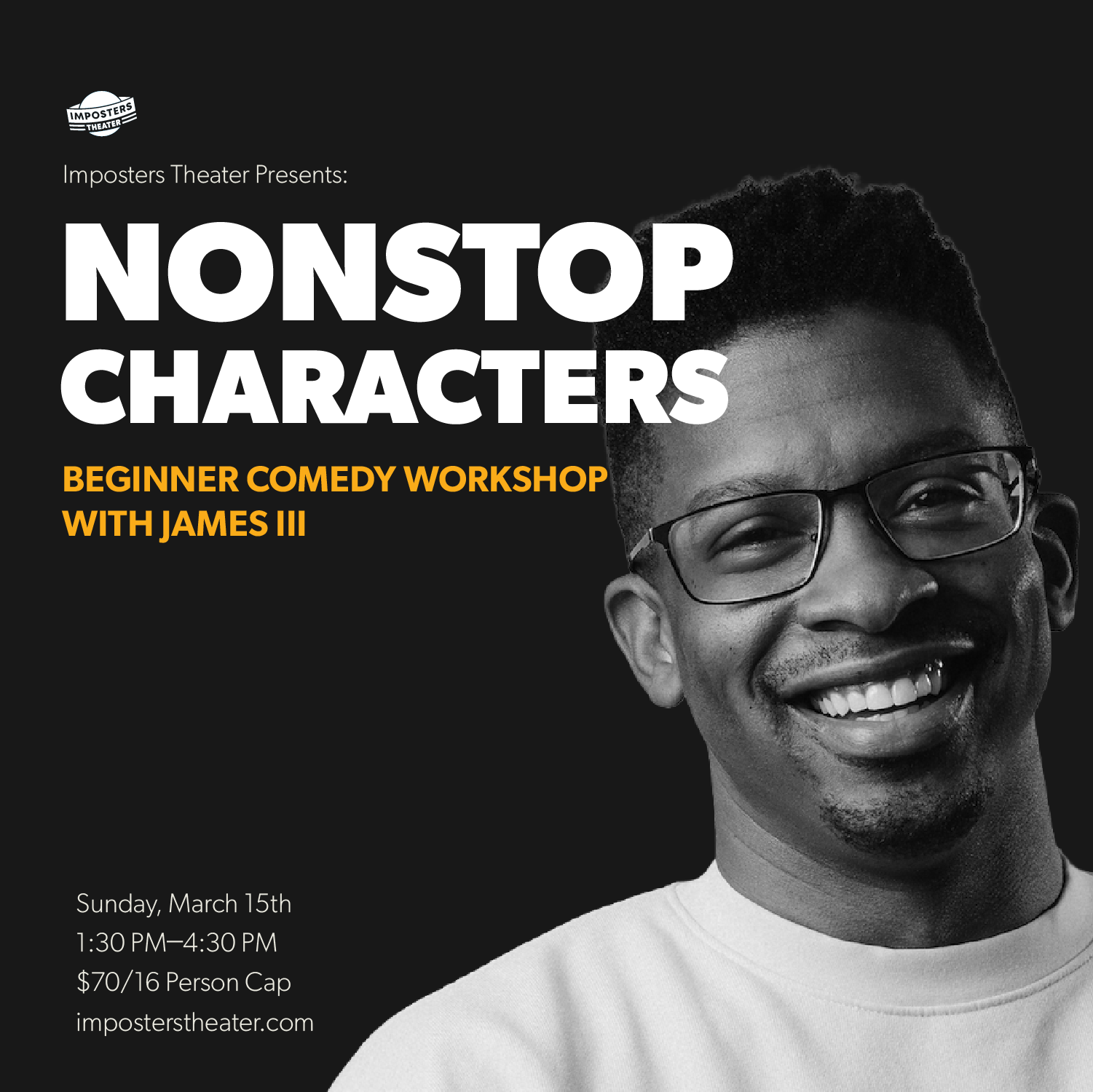 Nonstop Characters: Comedy Workshop with James III - 03/15/26