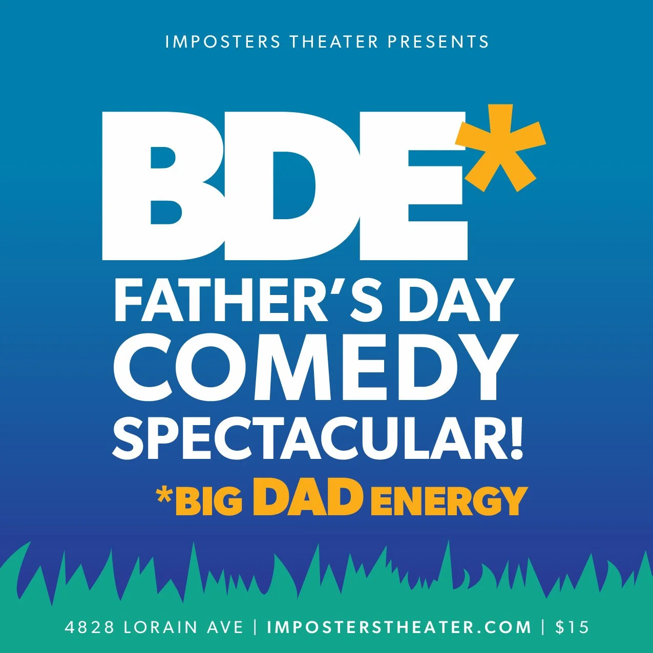 Big Dad Energy: A Father's Day Comedy Spectacular!
