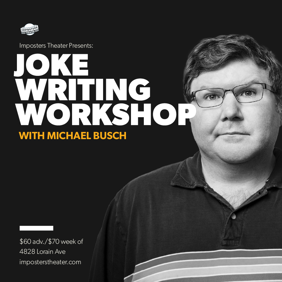 Joke Writing Workshop with Michael Busch