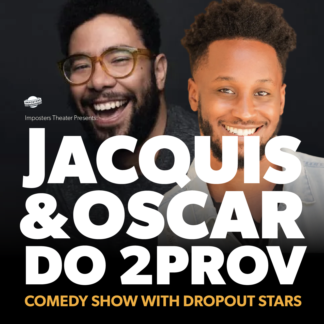 Jacquis and Oscar: A Night of 2prov!