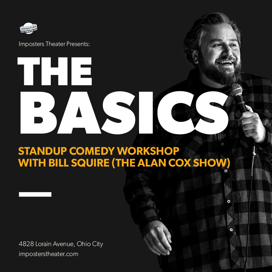Stand-Up Comedy Basics: 4-Week Workshop with Bill Squire - Summer Sessions Now Open