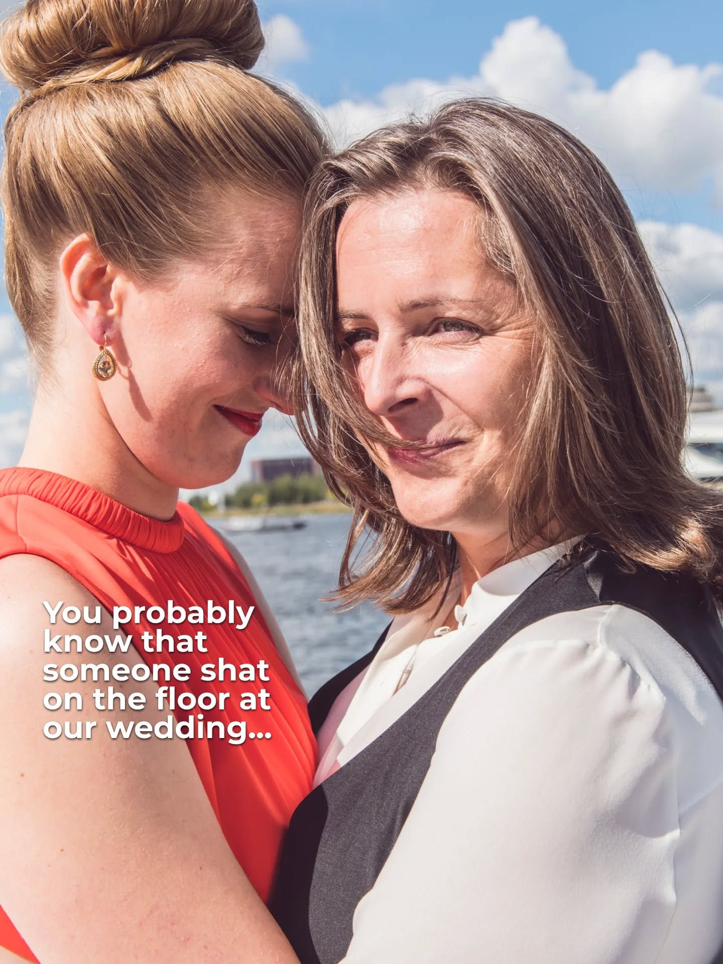 Karen here. This is Helen and me at 5.32pm on our wedding day.&nbsp;

4 hours later, one of our closest friends or family shat on the floor.&nbsp;&nbsp;

Many of you know we turned this incident into a comedy podcast, but what you might not know is w