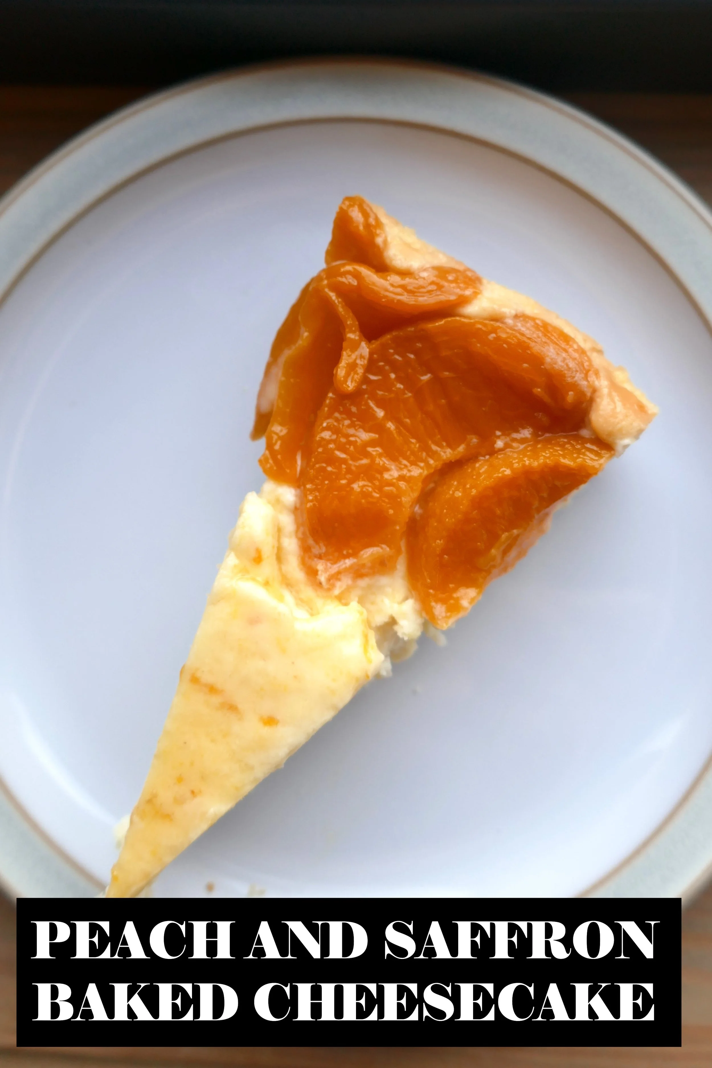 Peach and Saffron Baked Cheesecake .JPG
