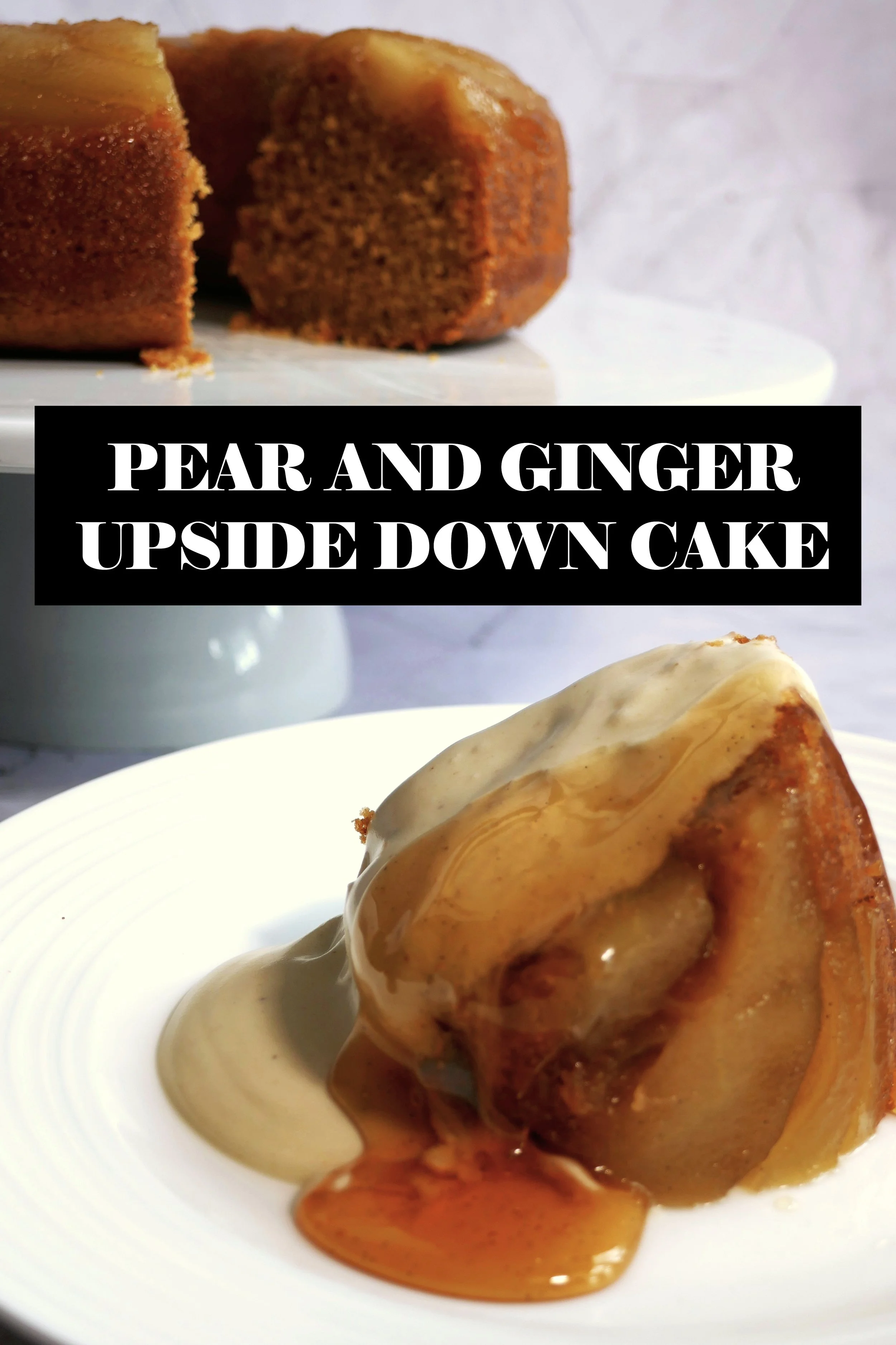 Pear and Ginger Upside Down Cake .JPG