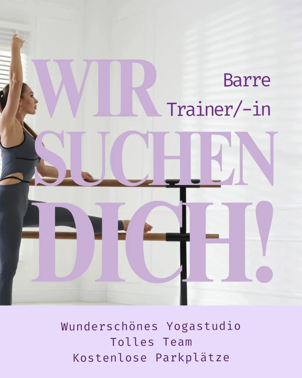 Join our Team! ✨

Wir suchen Barre Trainer/-innen f&uuml;r unser YoPiBa Studio in Gr&auml;felfing &ndash; gerne ab sofort.

Dich erwartet ein gro&szlig;es, helles Studio mit viel Raum f&uuml;r kreative Klassen, ein herzliches Team, flexible Einsatzze