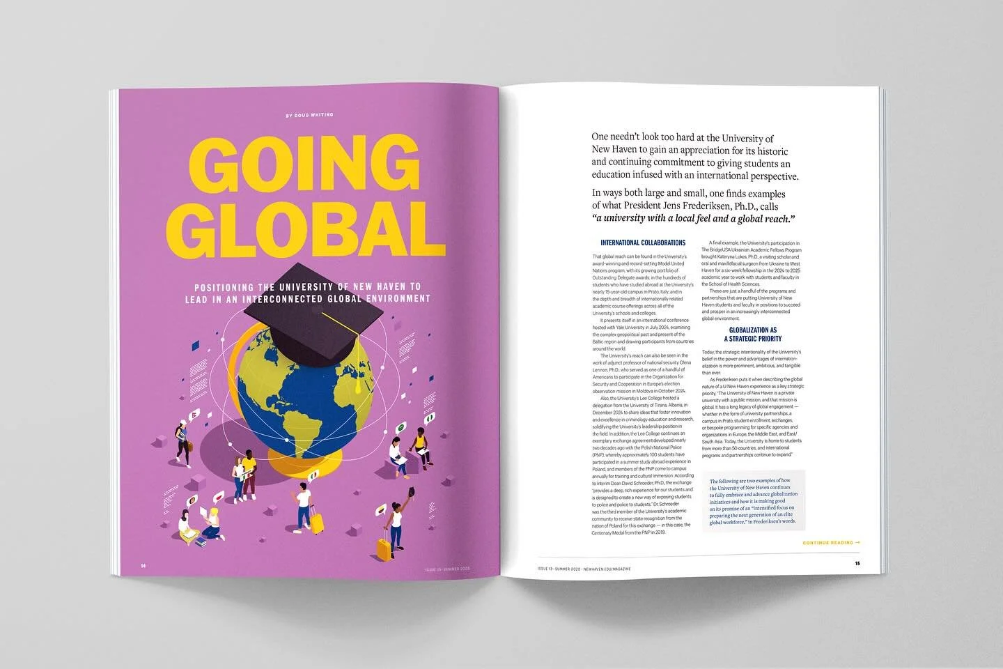 Next up in the latest University of New Haven Alumni Magazine:
🌍 Going Global &mdash; initiatives expanding the University&rsquo;s reach, from a new branch campus in Riyadh to the Afghan Women Scholars Program.
🤝 From Around the World to West Haven