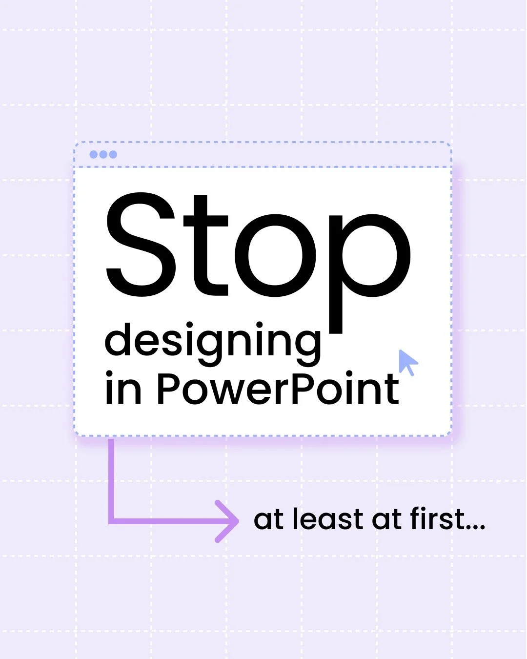 PowerPoint is a great delivery tool. It's not always the best design tool.
If you've ever spent way too long fighting with fonts and alignment in PPT, this workflow is for you. &darr;
Concept first. Build second. Your decks will look better &mdash; a
