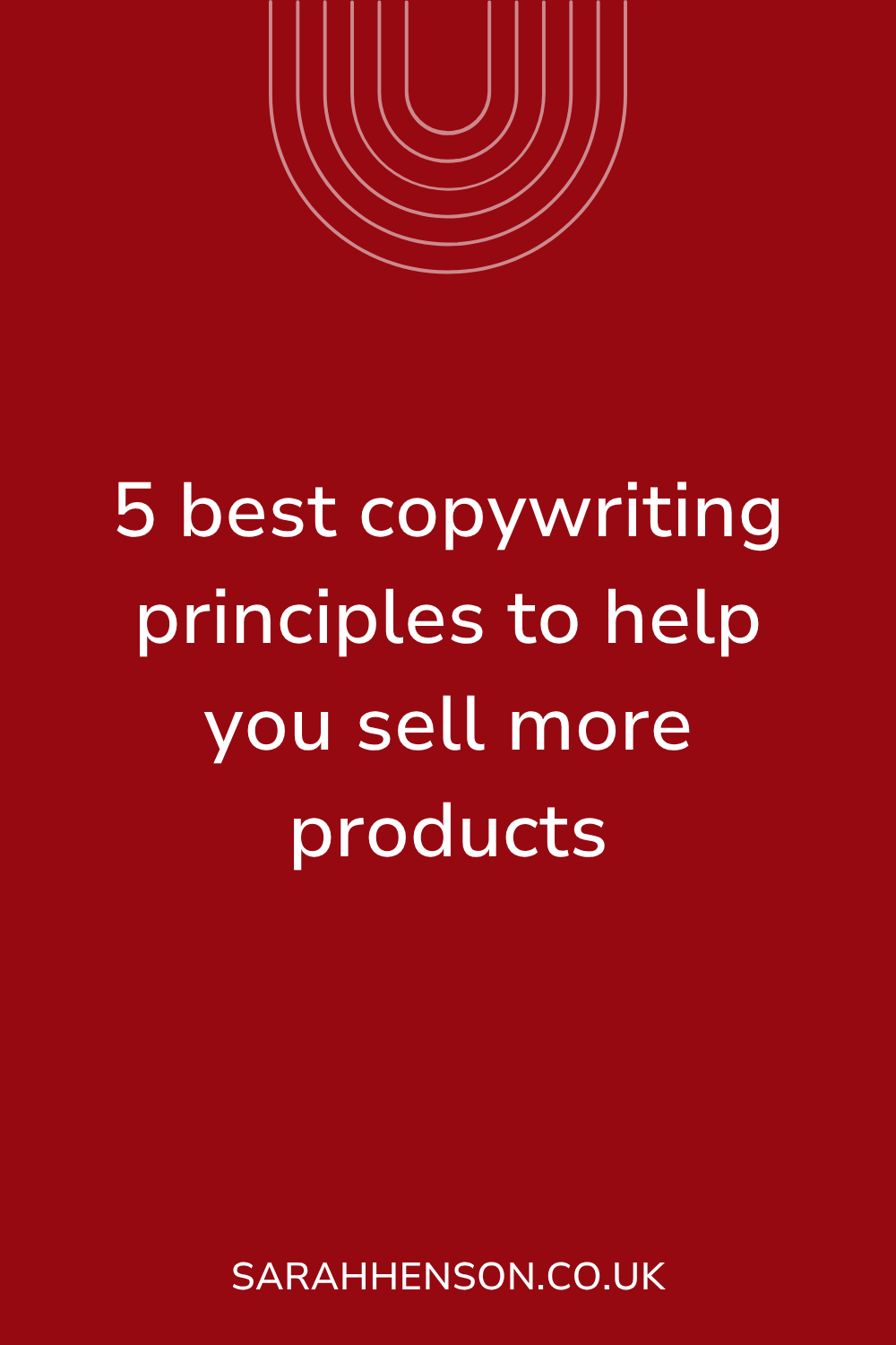 5 best copywriting principles to help you sell more products