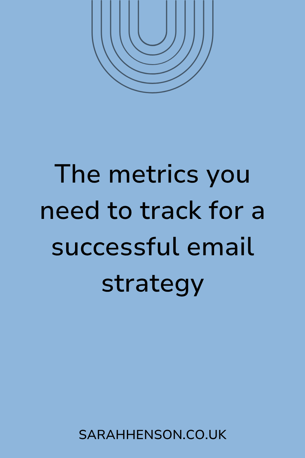 The metrics you need to track for a successful email strategy