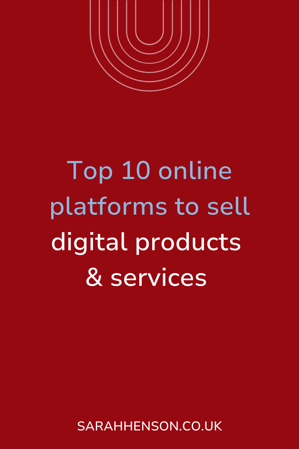 Top 10 Platforms to Sell Digital Products &amp; Services for Online Business Owners