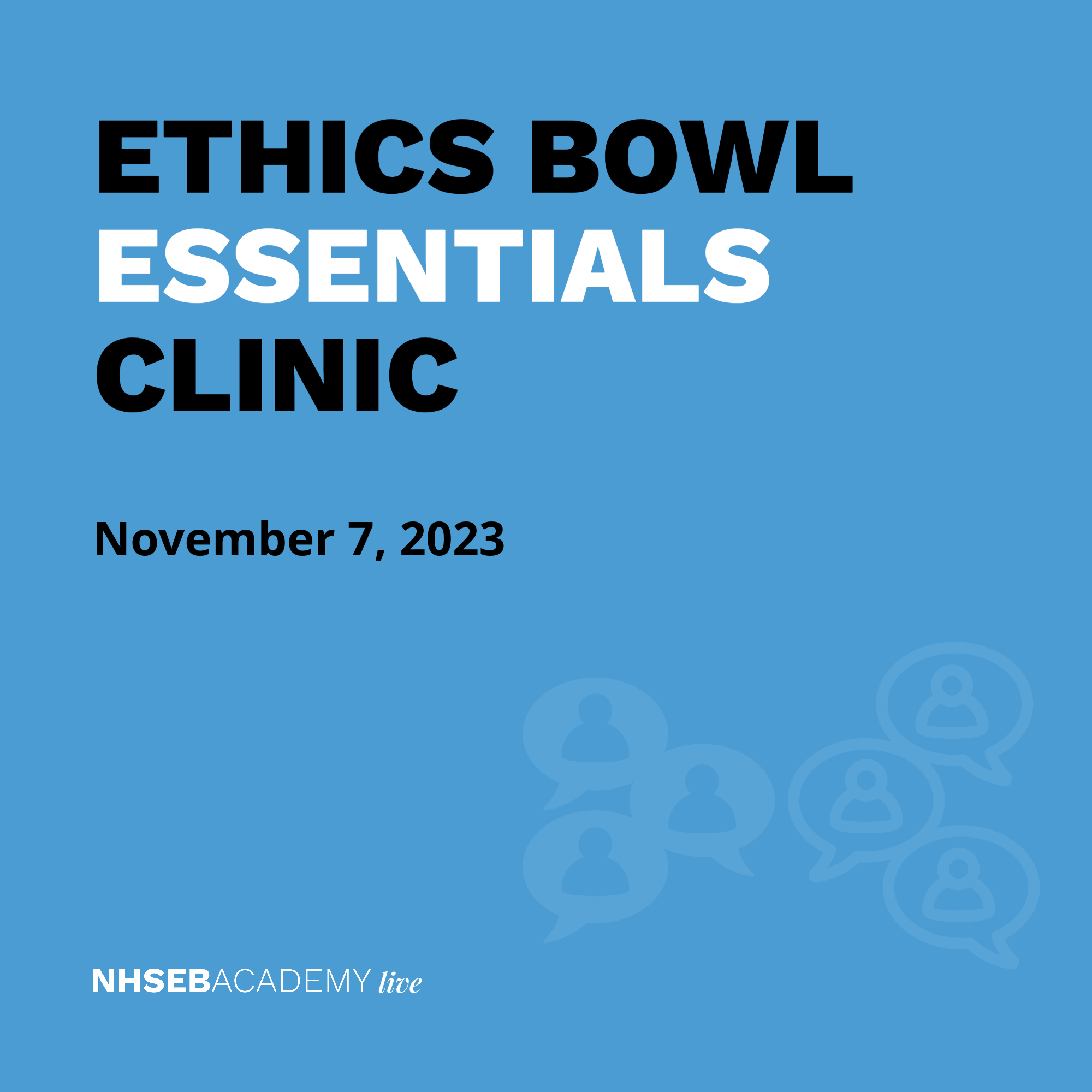 Ethics Bowl Essentials Clinic