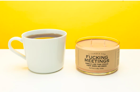 Fucking Meetings Candle Write Impressions